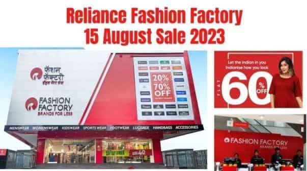 Reliance Fashion Factory 15th August Sale Offer 2023